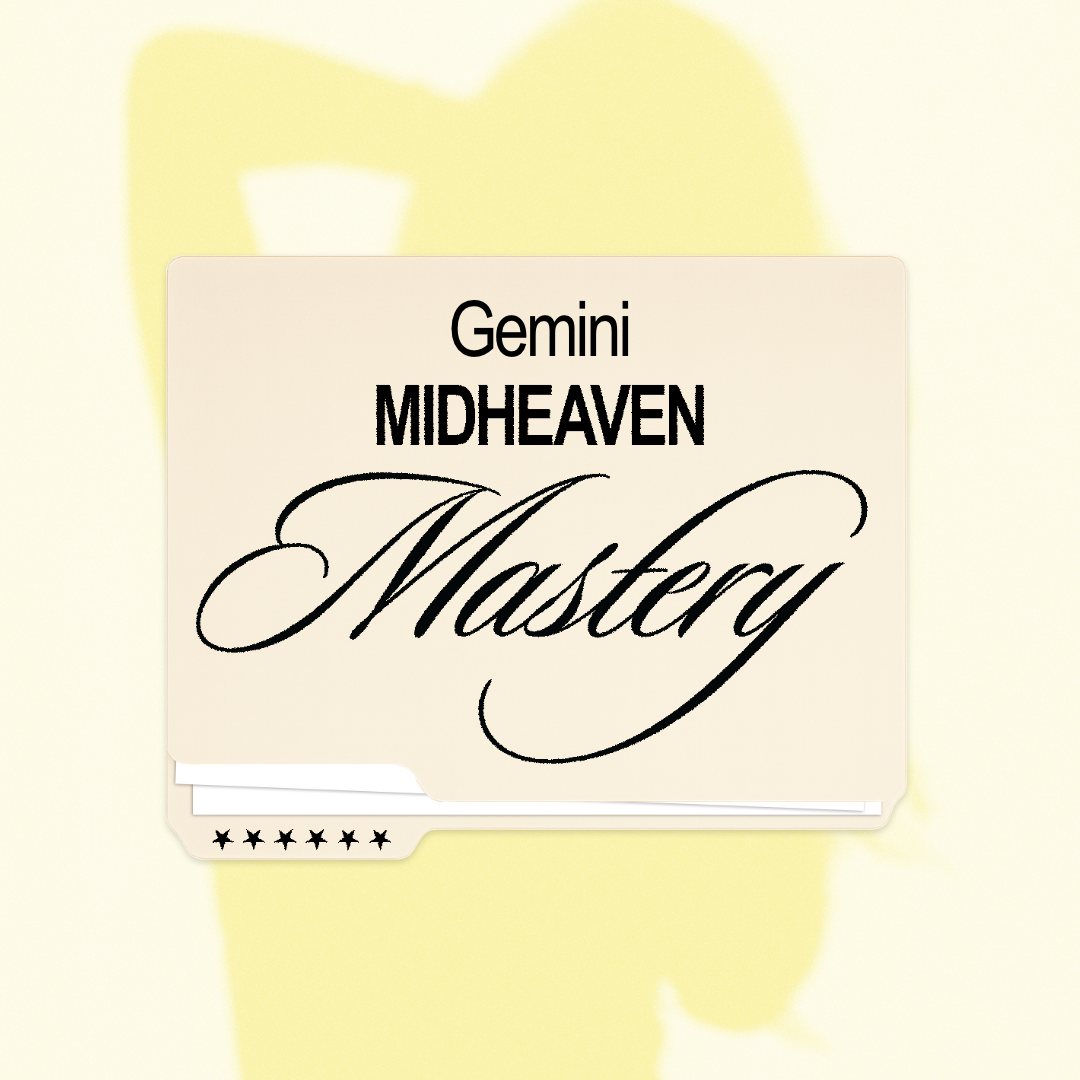 Gemini Midheaven Mastery