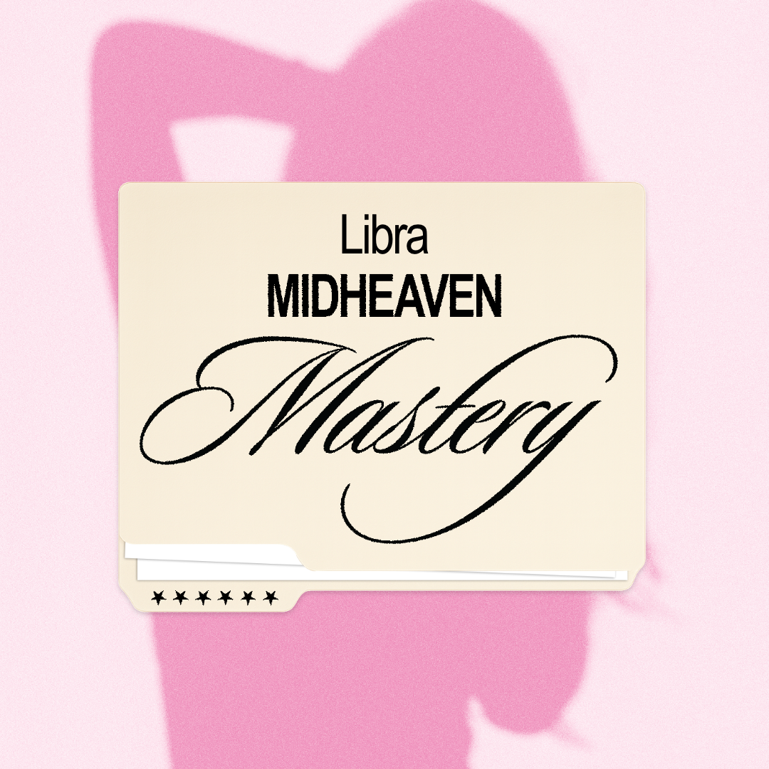 Libra Midheaven Mastery