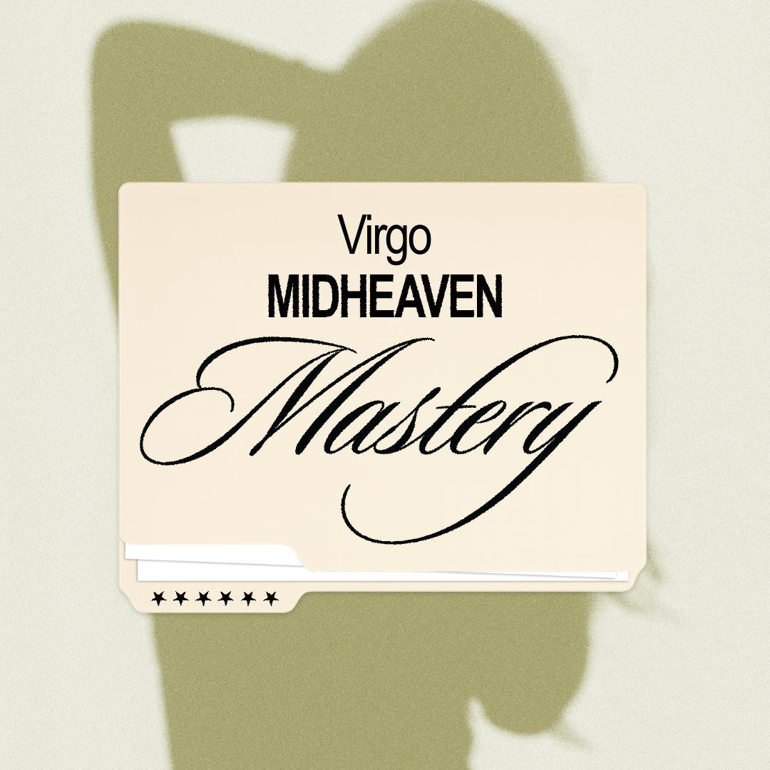 Virgo Midheaven Mastery